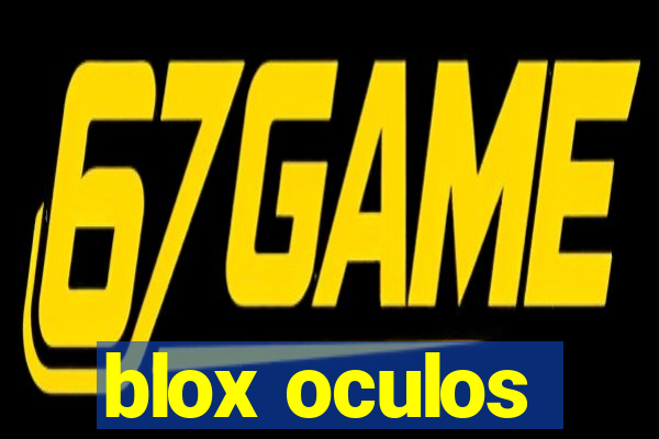 blox oculos