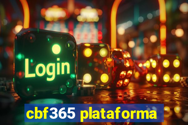 cbf365 plataforma