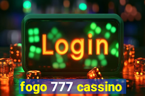 fogo 777 cassino