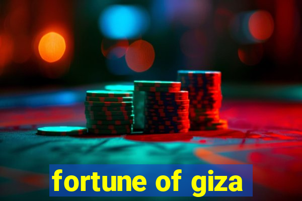 fortune of giza