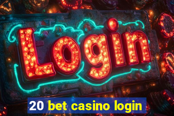 20 bet casino login