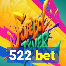 522 bet