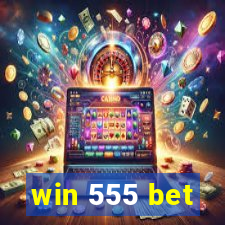 win 555 bet