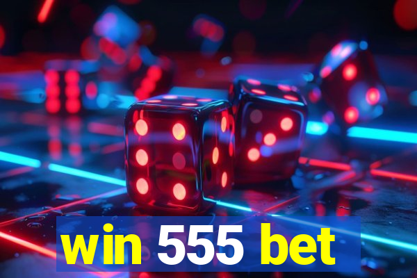 win 555 bet