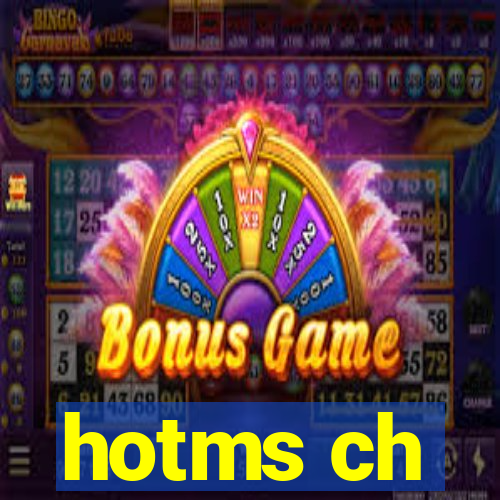 hotms ch