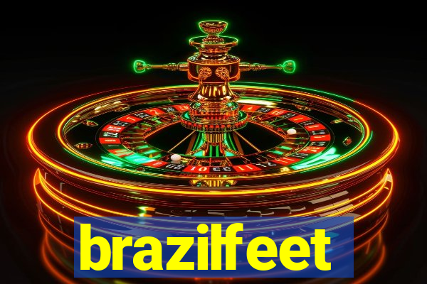 brazilfeet