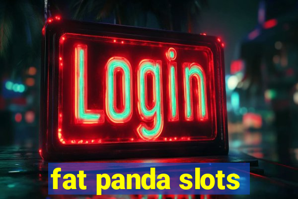 fat panda slots