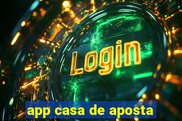 app casa de aposta