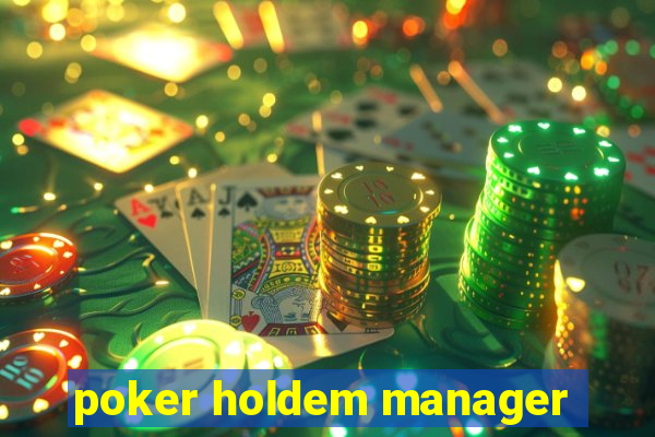 poker holdem manager