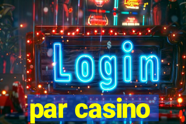 par casino