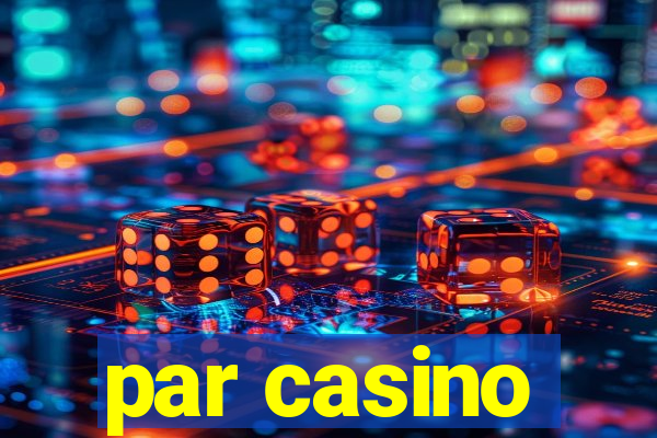 par casino