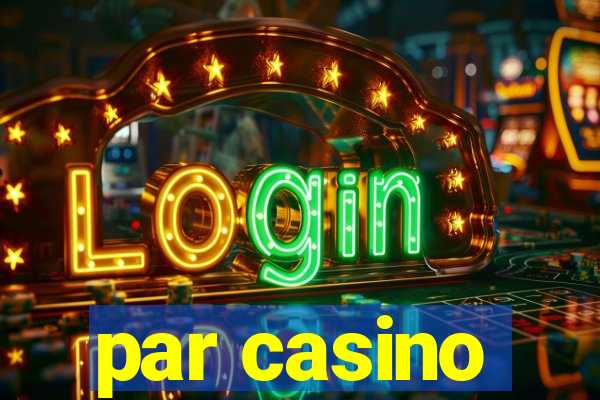 par casino