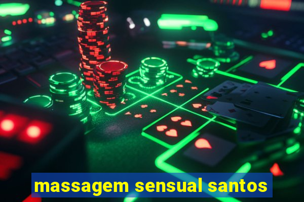 massagem sensual santos