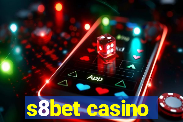 s8bet casino