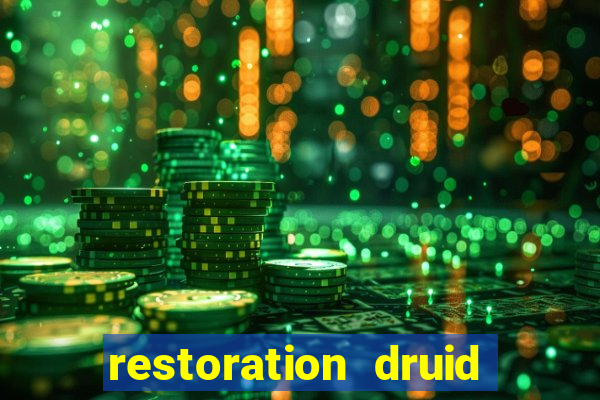 restoration druid best in slot