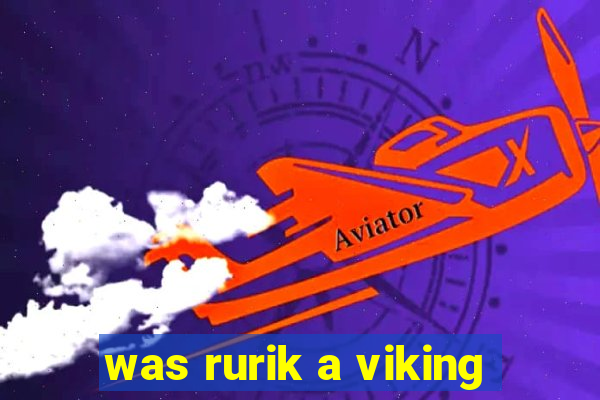 was rurik a viking