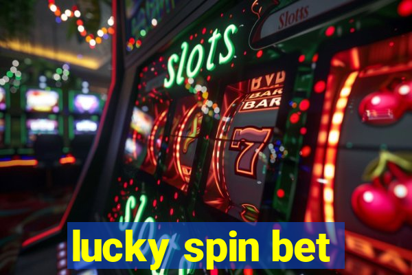 lucky spin bet