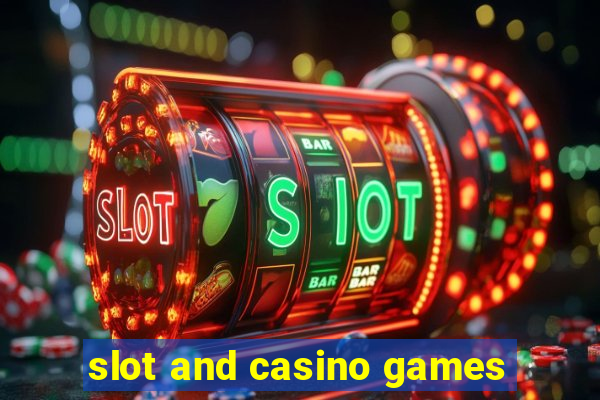 slot and casino games