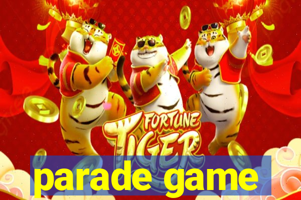 parade game