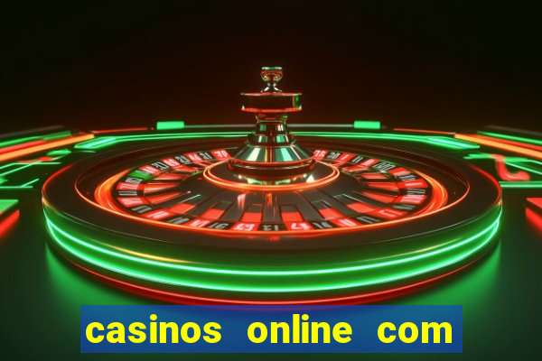 casinos online com bonus sem deposito