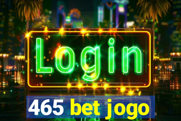 465 bet jogo