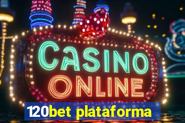 120bet plataforma