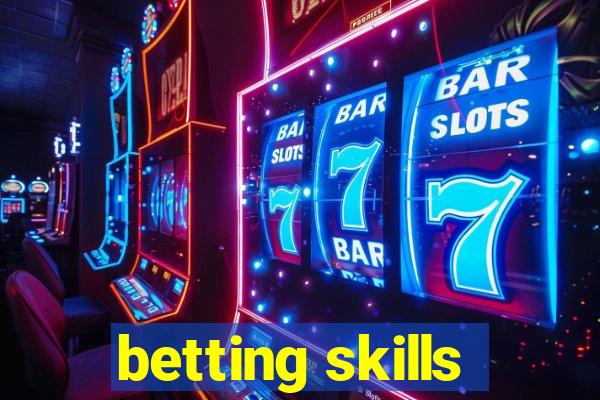 betting skills