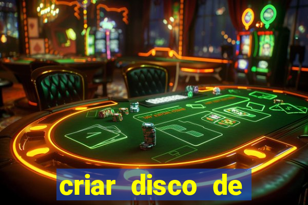 criar disco de boot windows