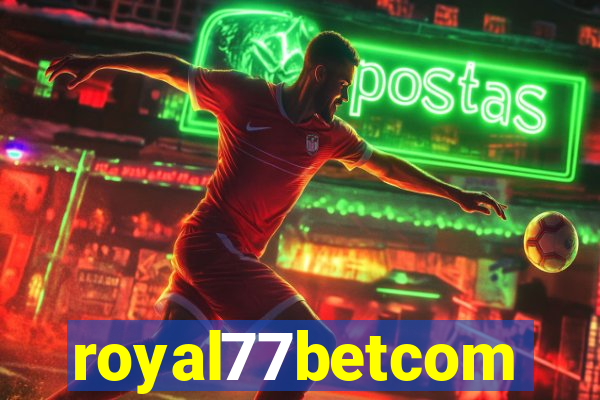 royal77betcom