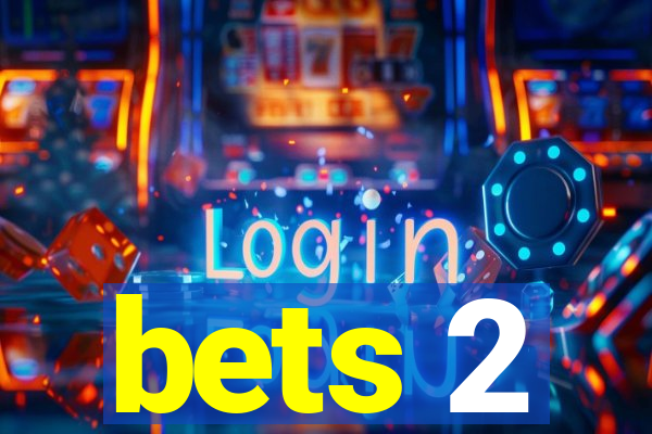 bets 2