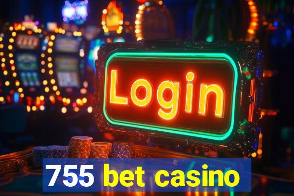 755 bet casino