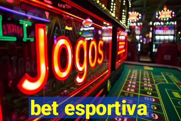 bet esportiva