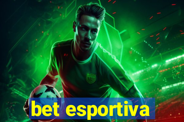 bet esportiva