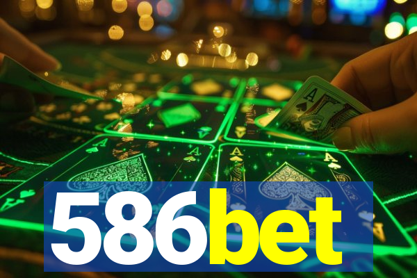 586bet