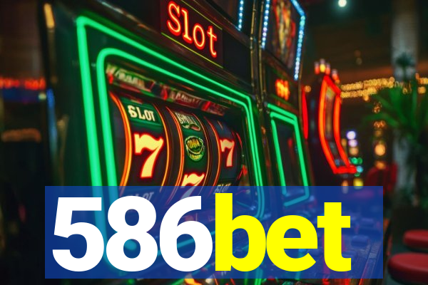 586bet