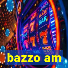 bazzo am