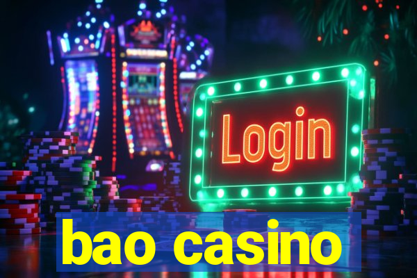 bao casino