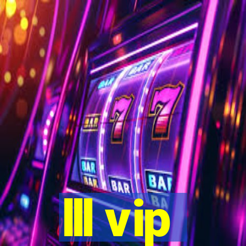 lll vip