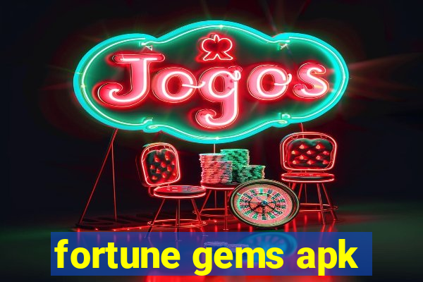 fortune gems apk