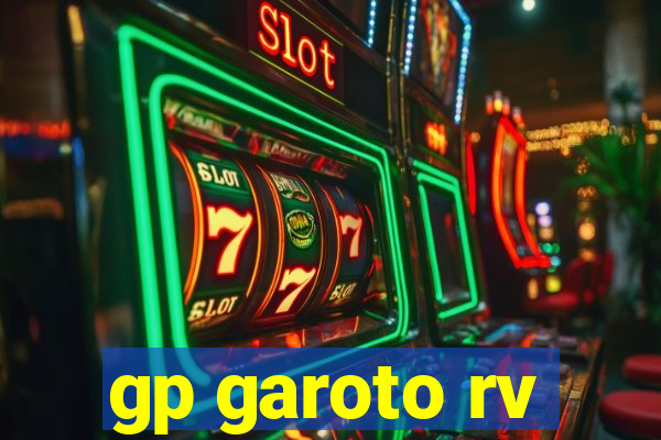 gp garoto rv