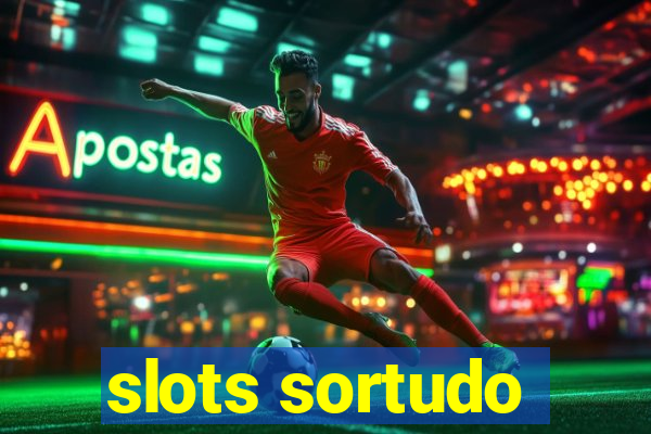 slots sortudo