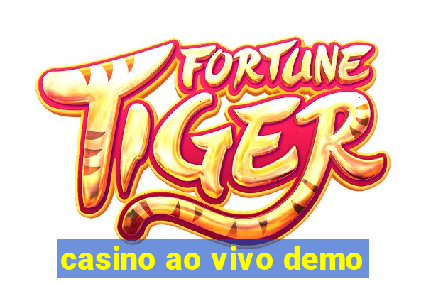 casino ao vivo demo