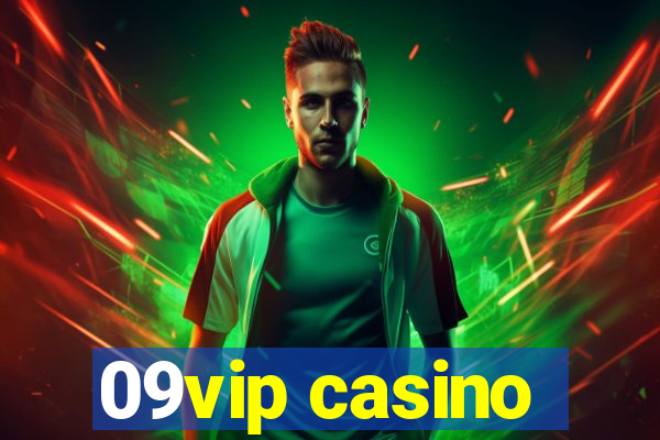 09vip casino