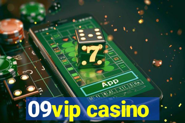 09vip casino