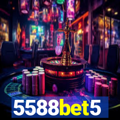 5588bet5