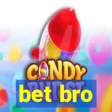 bet bro