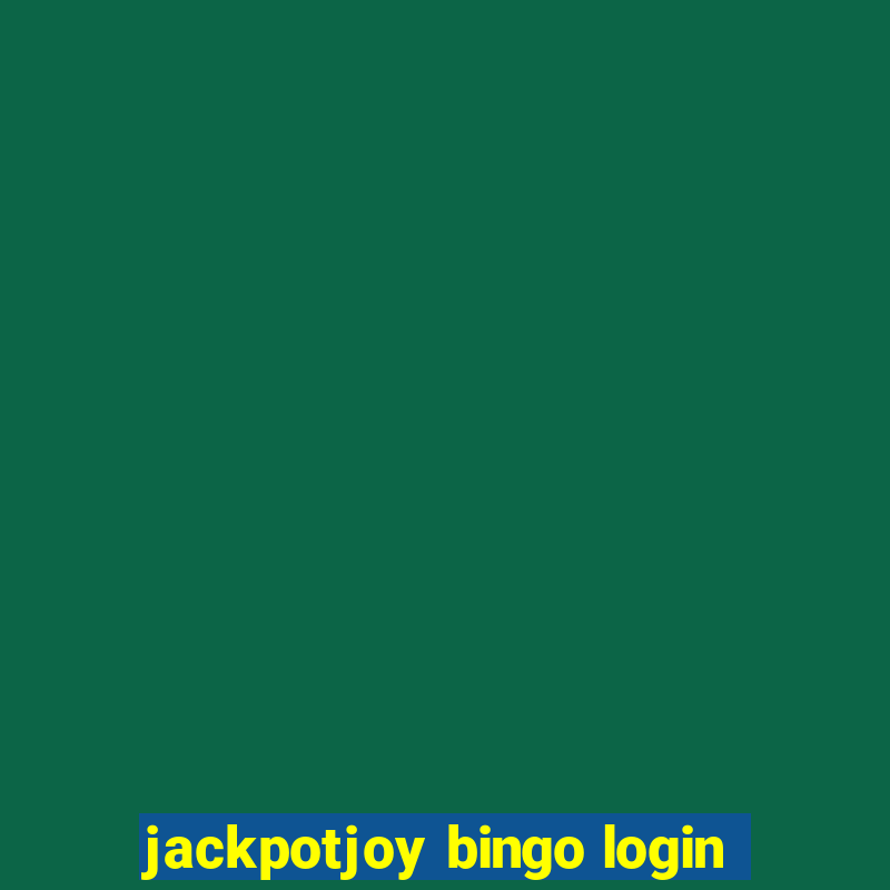 jackpotjoy bingo login