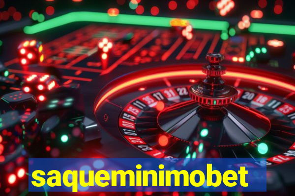 saqueminimobet