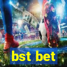 bst bet