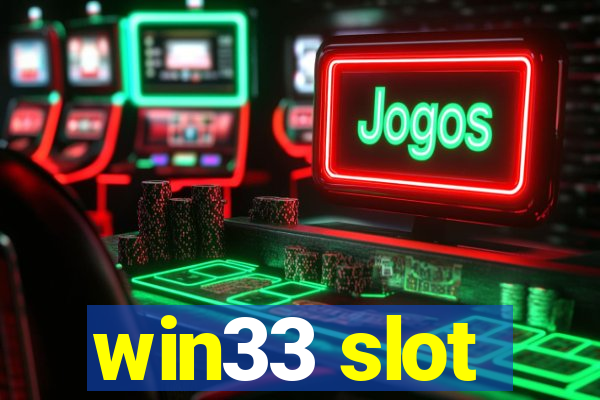 win33 slot